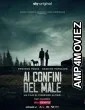 Ai Confini Del Male (2021) HQ Hindi Dubbed Movie