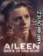 Aileen Queen Of The Serial Killers (2025) ORG Hindi Dubbed Movie