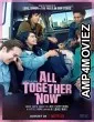 All Together Now (2020) Hindi Dubbed Movie