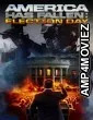 America Has Fallen Election Day (2020) ORG Hindi Dubbed Movie