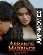 Arrange Marriage (2026) S01 E01 TruUncut Hindi Hot Web Series