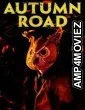 Autumn Road (2021) Hindi Dubbed Movies