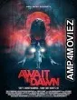 Await the Dawn (2020) HQ Telugu Dubbed Movie