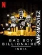 Bad Boy Billionaires: India (2020) Hindi Dubbed Season 1 Complete Show