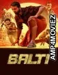 Balti (2025) ORG Hindi Dubbed Movie