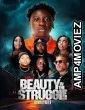 Beauty in the Struggle II (2024) Hindi Dubbed And Subtitles
