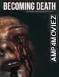 Becoming Death (2022) HQ Bengali Dubbed Movie