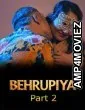 Behrupiya (2026) S01 Part 2 Akkuott Hindi Hot Web Series