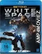 Beyond White Space (2018) UNCUT Hindi Dubbed Movie