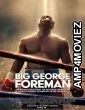 Big George Foreman (2023) HQ Bengali Dubbed Movie
