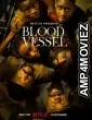 Blood Vessel (2023) HQ Bengali Dubbed Movie