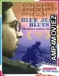 Blue Jean Blues (2018) Hindi Full Movie