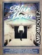 Blue Moon (2022) HQ Hindi Dubbed Movie