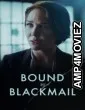 Bound By Blackmail (2022) HQ Tamil Dubbed Movie