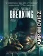 Breaking (2022) HQ Tamil Dubbed Movie