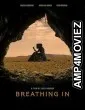 Breathing In (2023) HQ Hindi Dubbed Movie