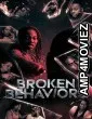 Broken Behaviors (2025) Hindi Dubbed And Subtitles