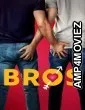 Bros (2022) ORG Hindi Dubbed Movie