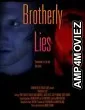 Brotherly Lies (2022) HQ Hindi Dubbed Movie