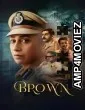 Brown (2026) Season 1 Hindi Web Series