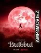 Bulbbul (2020) Hindi Dubbed Movie