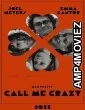 Call Me Crazy (2022) HQ Hindi Dubbed Movie