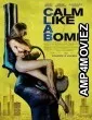 Calm Like A Bomb (2021) HQ Tamil Dubbed Movie