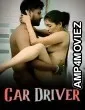 Car Driver (2024) HotXcreator Hindi Hot Short Film