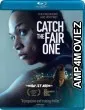 Catch The Fair One (2022) Hindi Dubbed Movies