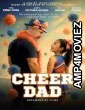 Cheer Dad (2026) HQ Hindi Dubbed Movie