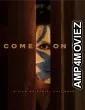Come on In (2020) HQ Hindi Dubbed Movie