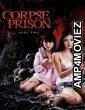 Corpse Prison Part Two (2017) Japanese Movie