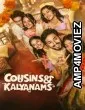 Cousins and Kalyanams (2026) Season 1 EP01 To EP04 Hindi Web Series