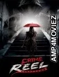 Crime Reel (2024) HQ Telugu Dubbed Movie