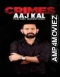 Crimes Aaj Kal (2023) Season 2 (EP01 To EP04) Hindi Web Series