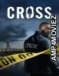 Cross (2024) Season 1 Hindi Dubbed Web Series