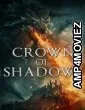 Crown Of Shadows (2025) ORG Hindi Dubbed Movie