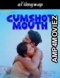 CumShot Mouth (2024) Hindi Hot Short Film