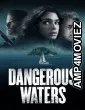 Dangerous Waters (2023) ORG Hindi Dubbed Movie