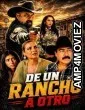 De Un Rancho A Otro (2025) HQ Hindi Dubbed Movie