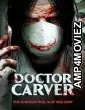 Doctor Carver (2021) HQ Bengali Dubbed Movie