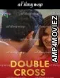 Double Cross (2024) Ratri Hindi Hot Short Film