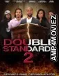 Double Standards 2 (2025) HQ Hindi Dubbed Movie