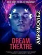 Dream Theatre (2025) HQ Hindi Subtitles