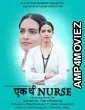 Ek Thi Nurse (2021) Hindi Full Movie