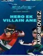 Ekans Snakes Awake Hero Ek Villian Anek (2022) HQ Hindi Dubbed Movie