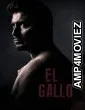 El Gallo (2018) ORG Hindi Dubbed Movie