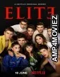 Elite (2021) Hindi Dubbed Season 4 Complete Show