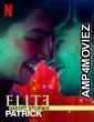 Elite Short Stories Patrick (2021) Hindi Dubbed Season 1 Complete Show