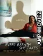 Every Breath She Takes (2023) HQ Hindi Dubbed Movie